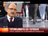 Tutuklamaya İlk Tepkiler