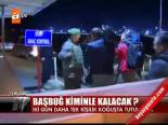 Başbuğ Kiminle Kalacak?
