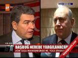 Başbuğ Nerede Yargılanacak?