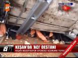 Keşan'da Acı Destanı