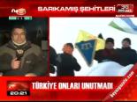 Türkiye Onları Unutmadı