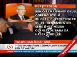 Tolon'dan İtiraf Gibi...