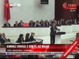 Emekli Vekile 2 Bin Tl Az Maaş