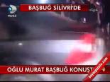 Oğlu Murat Başbuğ Konuştu