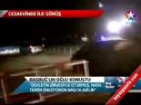 Başbuğ'un Oğlu Konuştu