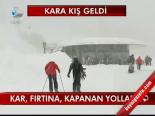 Kar, Fırtına, Kapanan Yollar,