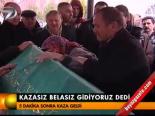 Kazasız Belasız Gidiyoruz Dedi