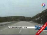 Ölüme Böyle Gittiler