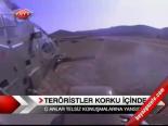 Teröristler Korku İçinde