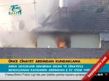 Önce Cinayet Ardından Kundaklama
