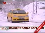 Başkent Karla Kaplandı