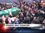 Cenazede Nihat Doğan Şov