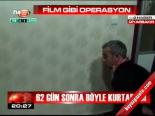 62 Gün Sonra Böyle Kurtarıldı