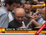 Oktay'ın 'Tayin Notları'