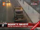Başkent'te Kar Keyfi