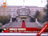 Demirtaş'a Onbaşı Davası