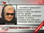Ümran Menderes Konuştu