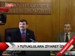 Tutuklulara Ziyaret İzni