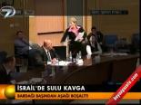 İsrail'de Sulu Kavga