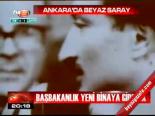 Ankara'da Beyaz Saray