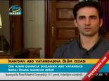İran'dan Abd Vatandaşına Ölüm Cezası