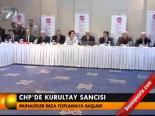 Chp'de Kurultay Sancısı