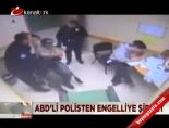 ABD'li polisten engelliye şiddet