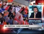 Ak Parti'nin Tarihi Kongresi