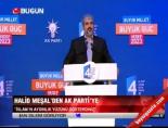 ak parti kongresi - Halid Meşal'den AK Parti'ye Videosu