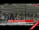 Merkel Yunanistan'da online video izle