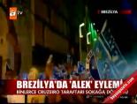 Brezilya'da 'Alex' eylemi online video izle
