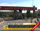 Recep Bolat öldü