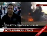 fabrika yangini - Boya fabrikası yandı Videosu