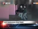 molotof kokteyli - İşte kahraman öğretmen Videosu