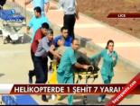 Helikopterde 1 şehit, 7 yaralı online video izle