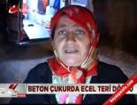 Beton çukurda ecel teri döktü