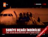 yolcu ucagi - Suriye uçağı indirildi Videosu