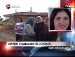 kadin cinayeti - Evinde bıçaklanıp öldürüldü Videosu