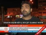 İzmir valisi Kırak karakoldaki dayak olayıyla ilgili konuştu online video izle
