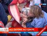 Acı üstüne acı çekti