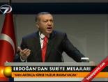 Erdoğan'dan Suriye mesajları