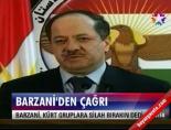 Barzani'den çağrı
