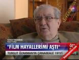 turgut ozakman - ''Film hayallerimi aştı'' Videosu