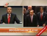 Erdoğan'dan BM'ye ayar