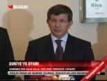 Davutoğlu Suriye'yi uyardı