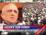 hasbi gulen - Gülen'e son görev Videosu