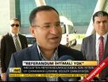 Referandum ihtimali yok online video izle