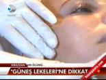 cilt bakimi - Güneş lekelerine dikkat! Videosu