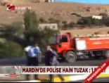 mayin saldirisi - Mardin'de polise hain tuzak: 1 şehit Videosu