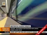 Metroya kadın düştü online video izle